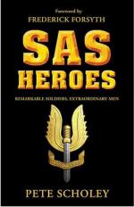 40763 - Scholey, P. - SAS Heroes. Remarkable Soldiers, Extraordinary Men (Paperback ed)