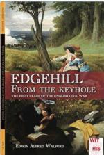 38085 - Walford, E.A. - Edgehill from the keyhole. The First Clash of the English Civil War