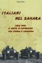 38129 - Folisi, F. - Italiani nel Sahara. Libia 1933: il conte di Caporiacco fra storia e leggenda