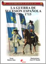 38139 - Saez Abad-Rueda, R.-J.M. - Guerreros y Batallas 040: La Guerra de Sucesion Espanola 1702-1715