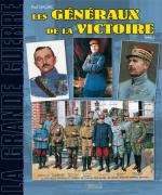 38158 - Gaujac, P. - Grande Guerre 02: Les Generaux de la Victoire Tome 2 (La)