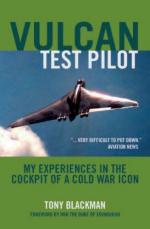 38175 - Blackman, T. - Vulcan Test Pilot. My Experiences in the Cockpit of a Cold War Icon