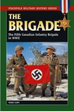 38191 - Copp, T. - Brigade. The Fifth Canadian Infantry Brigade in WWII (The)