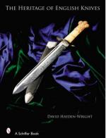38197 - Hayden Wright, D. - Heritage of English Knives (The)