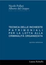 38198 - Pollari-Del Cioppo, N.-A. - Tecnica delle inchieste patrimoniali per la lotta alla criminalita' organizzata 5a edizione