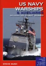 38207 - Bush, S. - US Navy Warship and Auxiliaries. The Complete Guide to the Ships and Aircraft of the Fleet