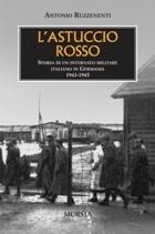 38213 - Ruzzenenti, A. - Astuccio rosso. Storia di un internato militare italiano in Germania 1943-1945 (L')