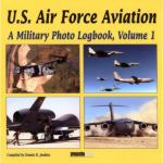38223 - Jenkins, D.R. cur - US Air Force Aviation. A Military Photo Logbook Vol 1