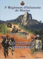 38269 - AAVV,  - Batisseur d'Histoire. Le 3e Regiment d'Infanterie de Marine Tome 2