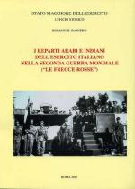 38332 - Rainero, R.H. - Reparti arabi e indiani dell'Esercito italiano nella Seconda Guerra mondiale Frecce Rosse (I)