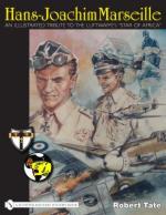 38342 - Tate, R. - Hans-Joachim Marseille. An Illustrated Tribute to the Luftwaffe Star of Africa