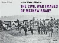 38386 - Sullivan, G. - In the Wake of Battle. The Civil War Images of Mathew Brady