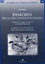 38400 - Senofonte,  - Ipparchico. Manuale per il comandante di cavalleria