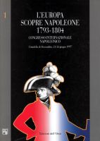 38414 - AAVV,  - Europa scopre Napoleone 1793-1804. Congresso Internazionale napoleonico 2 Voll (L')