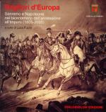 38416 - Fucini, L. cur - Bagliori d'Europa. Sanremo e Napoleone nel bicentenario dell'annessione all'Impero 1805-2005