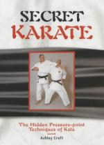 38437 - Croft, A. - Secret Karate. The Hidden Pressure-point Techniques of Kata
