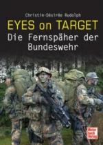 38465 - Rudolph, C.D. - Eyes on Target. Die Fernspaeher der Bundeswehr