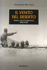38492 - Bottaro, A. - Vento del deserto. Africa settentrionale 1942-1945 (Il)