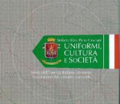 38514 - Ales-Crociani, S.-P. - Uniformi, Cultura e Societa'. Storia dell'Esercito Italiano attraverso l'evoluzione del costume nazionale