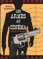 38538 - Casanova, D. - Armes au cinema. Pistolets et revolvers (Les)