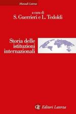 38584 - Guerrieri-Tedoldi, S.-L. - Storia delle istituzioni internazionali