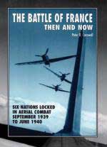 38600 - Cornwell, P.D. - Battle of France Then and Now. Six Nations locked in aerial Combat September 1939 to June 1940 (The)