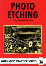 38611 - King, B. - Photo Etching. Workshop Practice Series 36