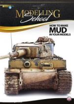38636 - AAVV,  - Modelling School. How to Make Mud in your Models