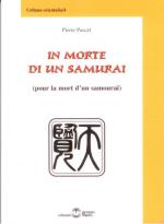 38644 - Pascal, P. - In morte di un Samurai