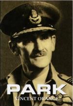 38670 - Orange, V. - Park. The Biography of Air Chief Marshall Sir Keith Park, GCB, KBE, MC, DFC, DCL