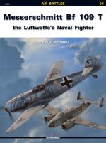 38691 - Murawski, M.J. - Air Battles 04: Messerschmitt Bf 109 T the Luftwaffe's Naval Fighters