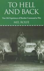 38695 - Rolfe, M. - To Hell and Back. True Life Experiences of Bomber Command at War