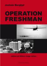 38763 - Berglyd, J. - Operation Freshman. The Hunt for Hitlers Heavy Water