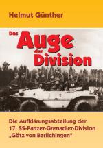 38768 - Guenther, H. - Auge der Division. Die Aufklaerungsabteilung der 17. SS-Panzer-Grenadier-Division 'Goetz von Berlichingen' (Das)