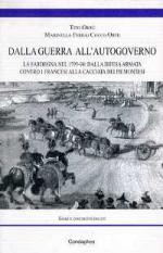 38797 - Orru'-Ferrai Cocco Ortu, T.-M. - Dalla guerra all'autogoverno. La Sardegna nel 1793-94: dalla difesa contro i francesi alla cacciata dei piemontesi