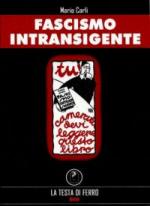 38901 - Carli, M. - Fascismo intransigente