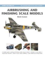 39023 - Green, B. - Modelling Masterclass: Airbrushing and Finishing Scale Models