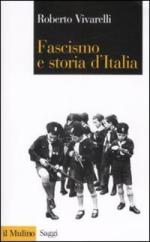 39173 - Vivarelli, R. - Fascismo e storia d'Italia