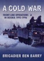 39174 - Barry, B. - Cold War. Front Line Operations in Bosnia 1995-1996 (A)