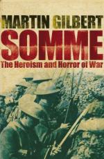 39219 - Gilbert, M. - Somme. The Heroism and the Horror of War