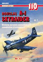 39241 - Jarski, A. - ML 110 Douglas A-1 Skyraider Part 1: The story of carrier attack planes development