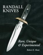 39267 - Hunt, R.E. - Randall Knives. Rare, Unique and Experimental