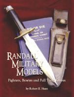 39270 - Hunt, R.E. - Randall Military Models. Fighters, Bowies and Full Tang Knives