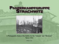 39330 - Pruett, M.H. - Panzerkampfgruppe Strachwitz. A Photographic Study of the Battles for the Ostsack and Westsack. Narva 1944