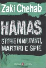 39377 - Chehab, Z. - Hamas. Storie di militanti, martiri e spie