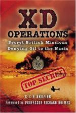 39414 - Brazier, C.C.H. - XD Operations. Secret British Missions Denying Oil to the Nazis