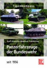 39453 - Anweiler-Pahlkotter, K.-M. - Panzer der Bundeswehr seit 1956 - Typenkompass