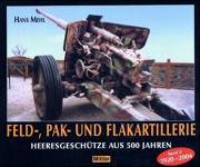 39457 - Mehl, H. - Feld-, Pak- und Festungsartillerie Band 2: 1920-2004