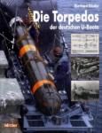 39461 - Roessler, E. - Torpedos der deutschen U-Boote (Die)