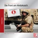 39466 - Schmidt-Galbraith, G.-R. - Front am Hindukusch. ISAF und NATO im Kampf gegen Terror - Frontline Pictures (Die)